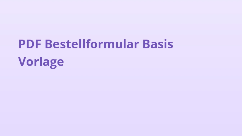 PDF Bestellformular Basis Vorlage
