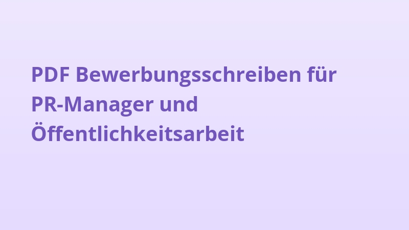 PDF Bewerbungsschreiben für PR-Manager und Öffentlichkeitsarbeit