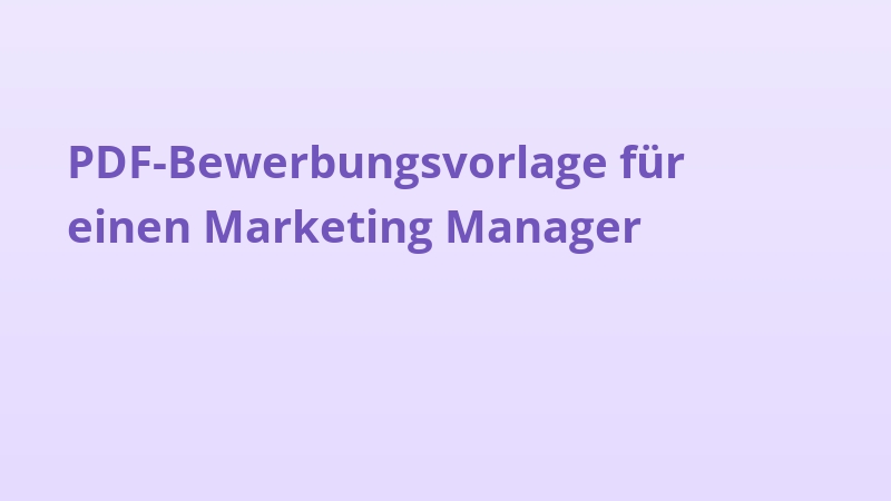 PDF-Bewerbungsvorlage für einen Marketing Manager
