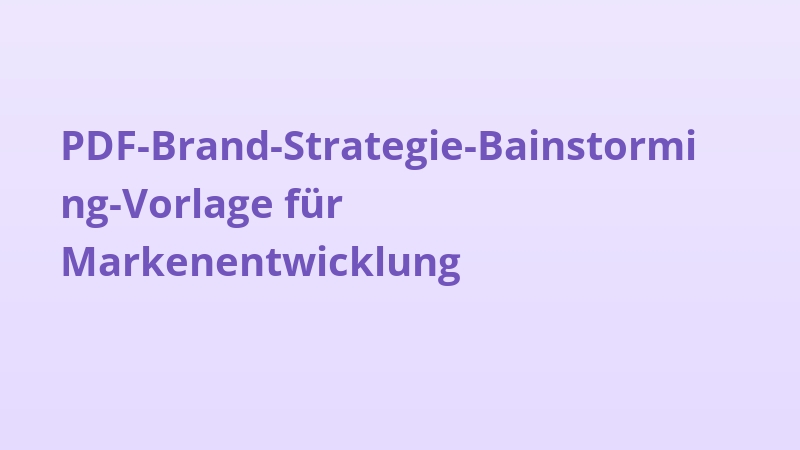 PDF-Brand-Strategie-Bainstorming-Vorlage für Markenentwicklung