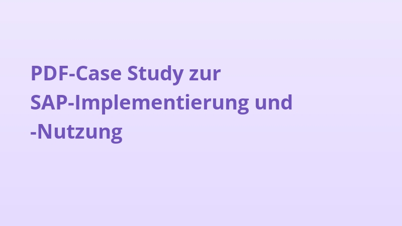 PDF-Case Study zur SAP-Implementierung und -Nutzung