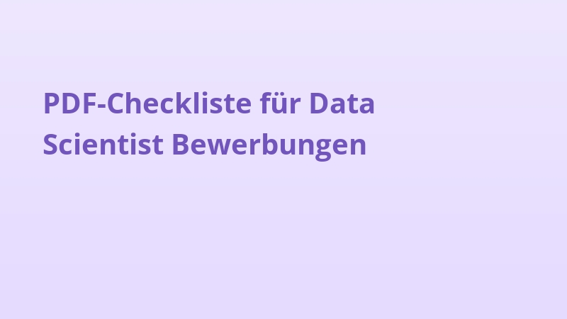 PDF-Checkliste für Data Scientist Bewerbungen