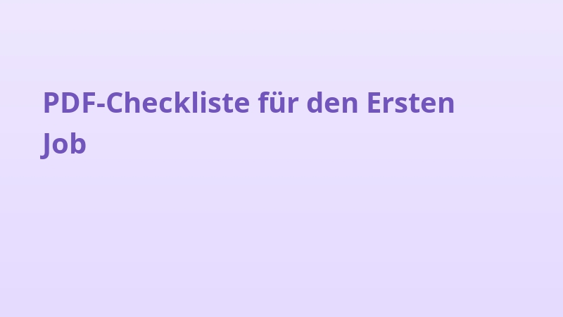 PDF-Checkliste für den Ersten Job