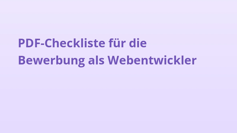 PDF-Checkliste für die Bewerbung als Webentwickler