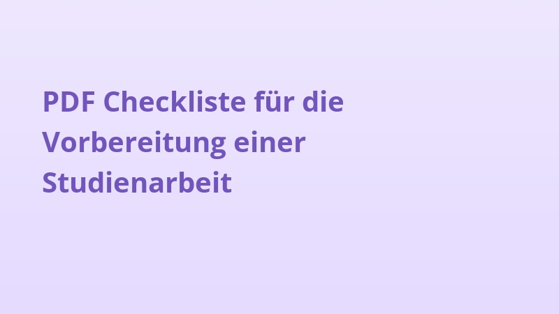 PDF Checkliste für die Vorbereitung einer Studienarbeit