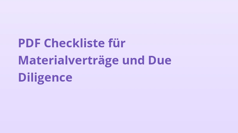 PDF Checkliste für Materialverträge und Due Diligence