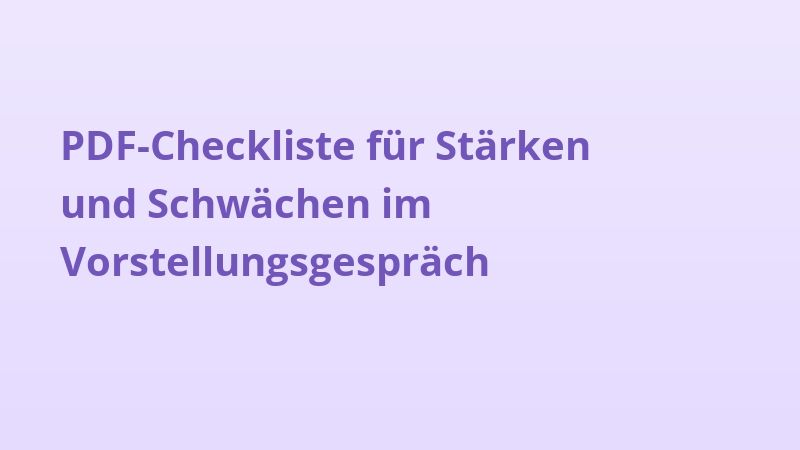PDF-Checkliste für Stärken und Schwächen im Vorstellungsgespräch