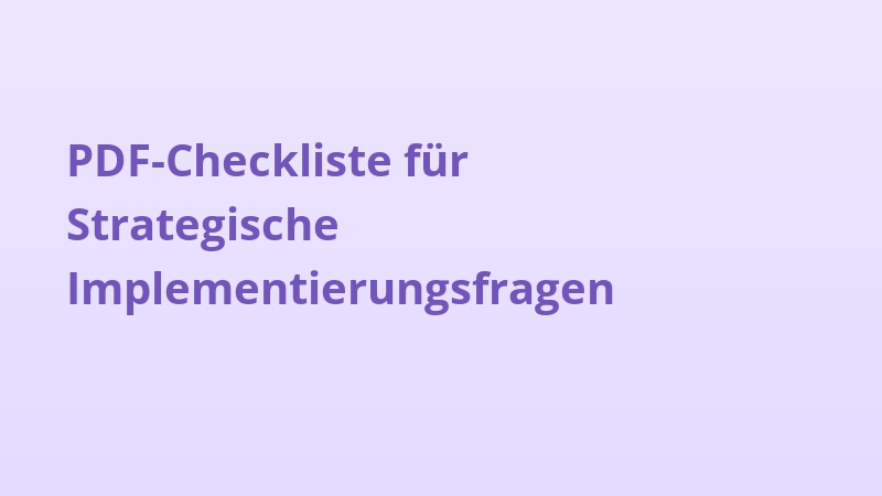 PDF-Checkliste für Strategische Implementierungsfragen