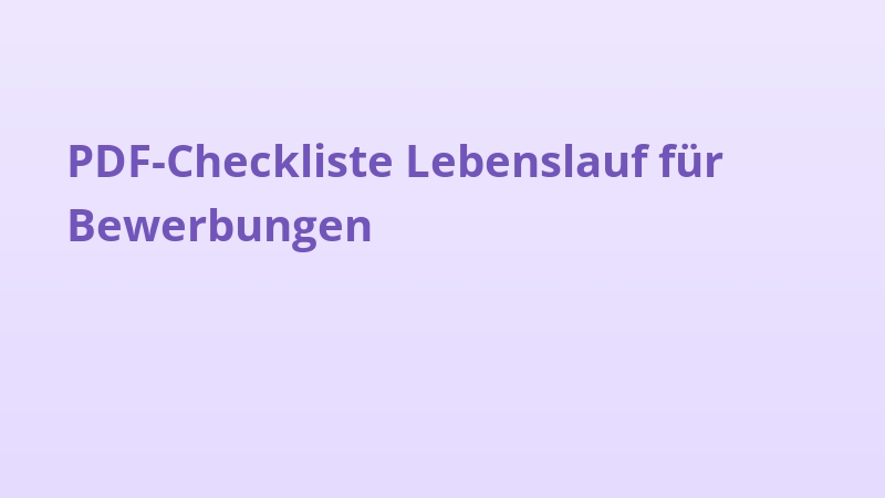 PDF-Checkliste Lebenslauf für Bewerbungen