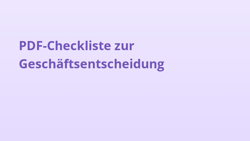 PDF-Checkliste zur Geschäftsentscheidung