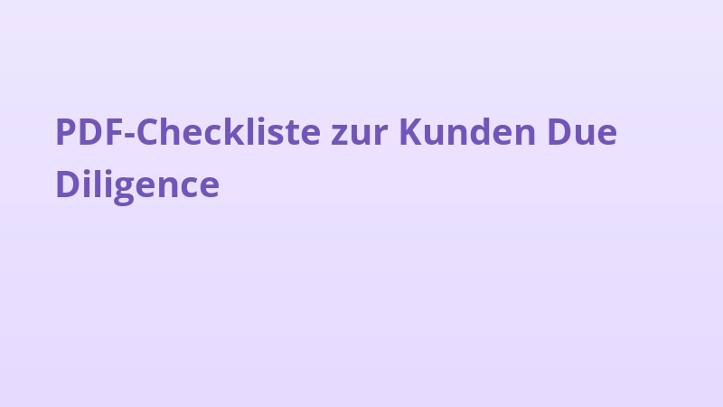 PDF-Checkliste zur Kunden Due Diligence
