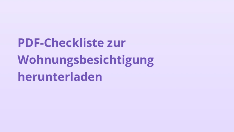 PDF-Checkliste zur Wohnungsbesichtigung herunterladen