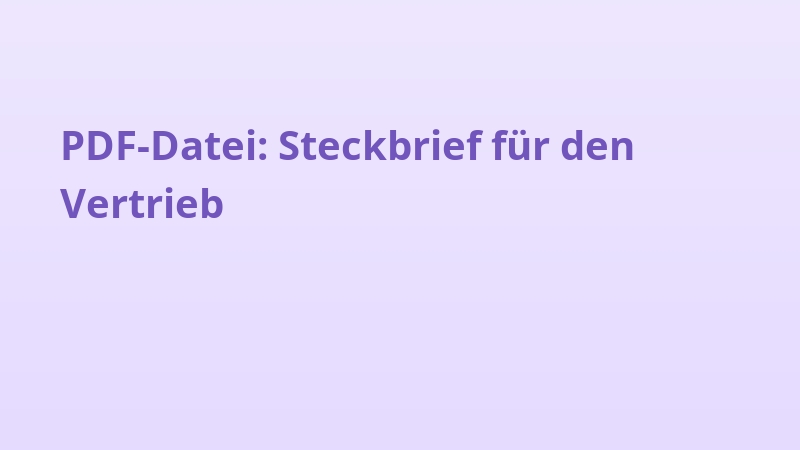 PDF-Datei: Steckbrief für den Vertrieb