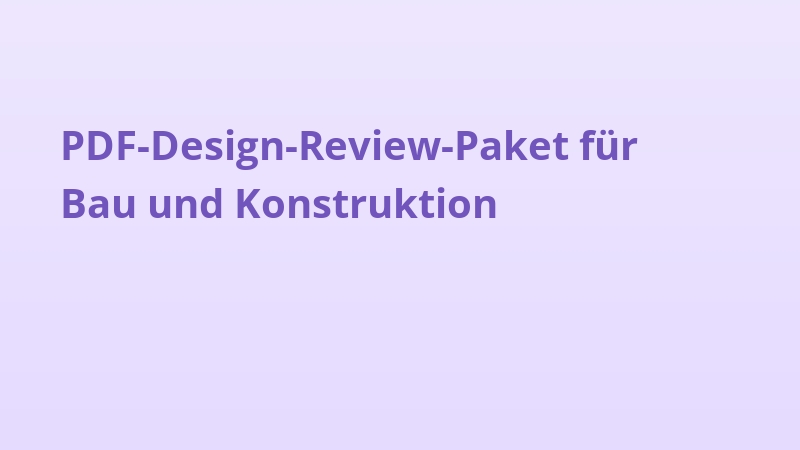PDF-Design-Review-Paket für Bau und Konstruktion