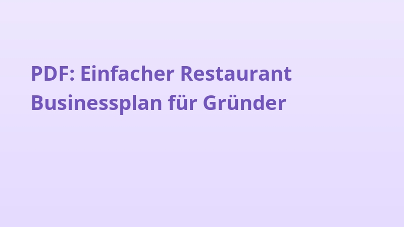 PDF: Einfacher Restaurant Businessplan für Gründer