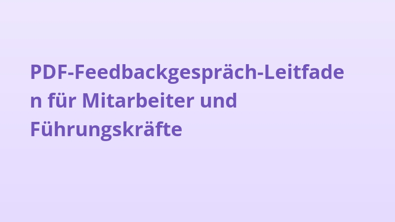 PDF-Feedbackgespräch-Leitfaden für Mitarbeiter und Führungskräfte