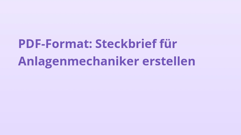 PDF-Format: Steckbrief für Anlagenmechaniker erstellen