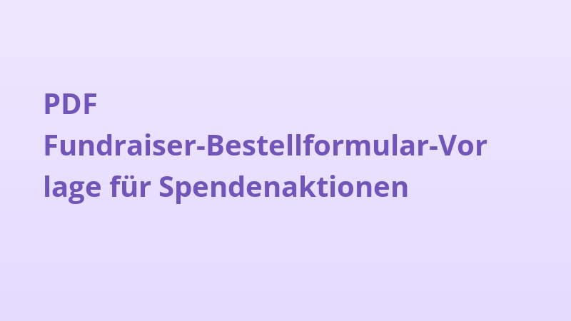 PDF Fundraiser-Bestellformular-Vorlage für Spendenaktionen