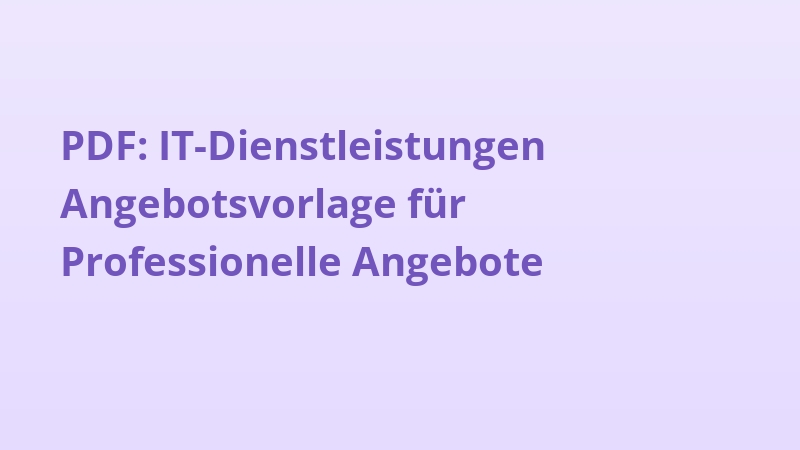 PDF: IT-Dienstleistungen Angebotsvorlage für Professionelle Angebote
