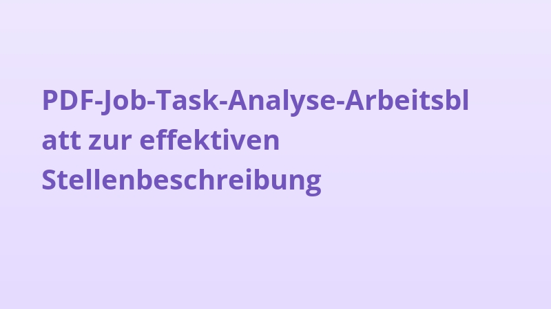 PDF-Job-Task-Analyse-Arbeitsblatt zur effektiven Stellenbeschreibung