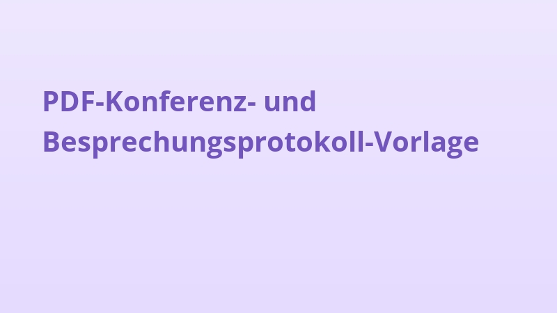 PDF-Konferenz- und Besprechungsprotokoll-Vorlage