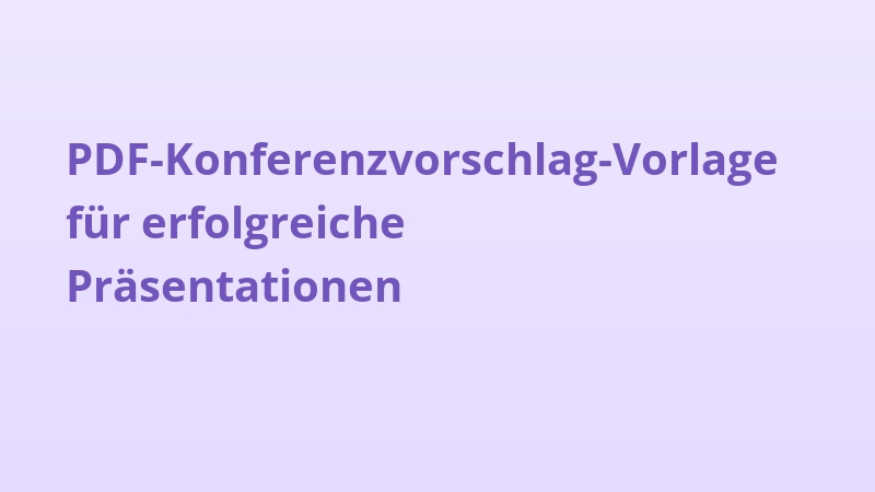PDF-Konferenzvorschlag-Vorlage für erfolgreiche Präsentationen