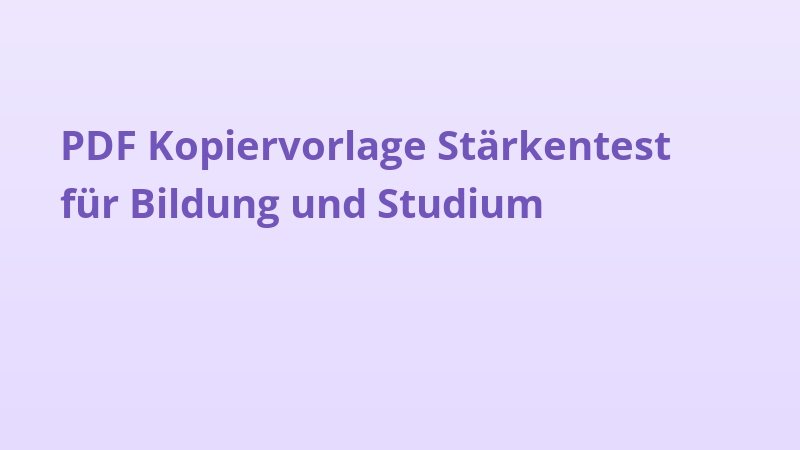 PDF Kopiervorlage Stärkentest für Bildung und Studium
