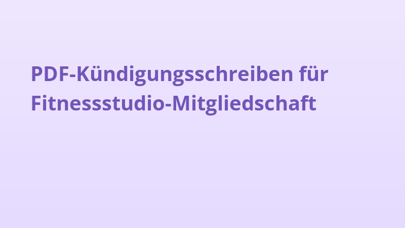 PDF-Kündigungsschreiben für Fitnessstudio-Mitgliedschaft