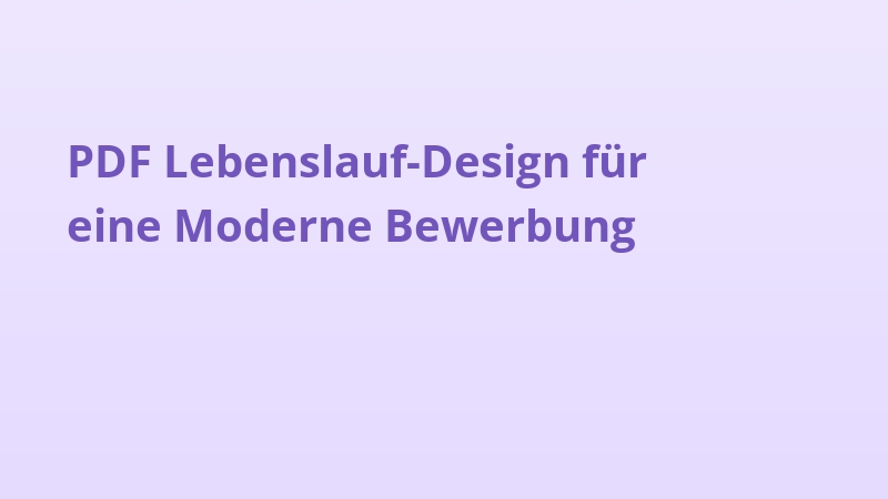 PDF Lebenslauf-Design für eine Moderne Bewerbung