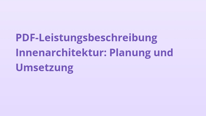 PDF-Leistungsbeschreibung Innenarchitektur: Planung und Umsetzung