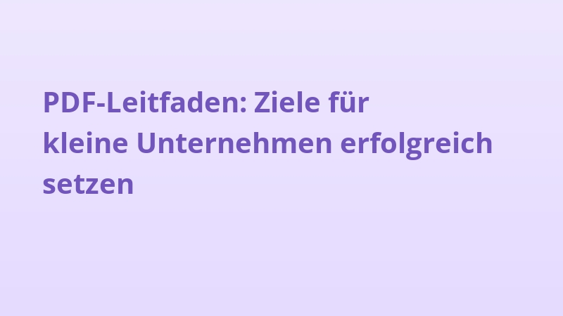 PDF-Leitfaden: Ziele für kleine Unternehmen erfolgreich setzen