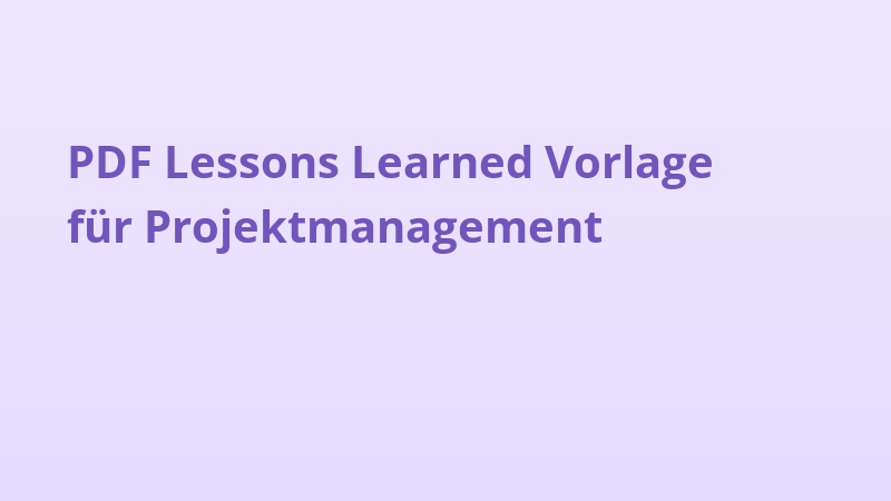 PDF Lessons Learned Vorlage für Projektmanagement