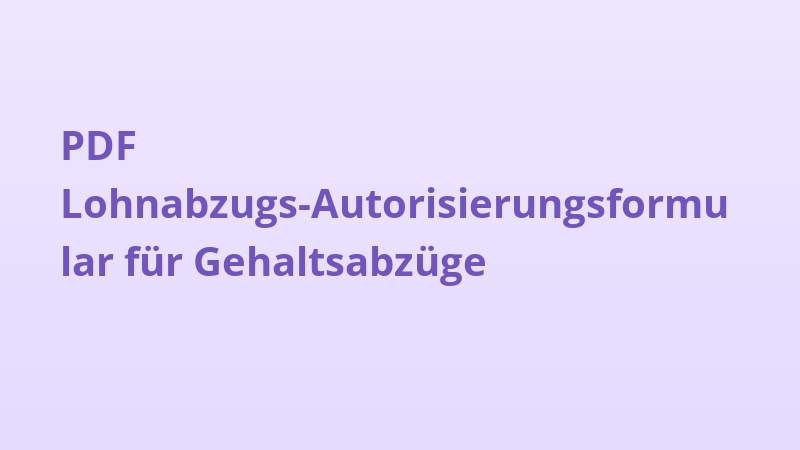 PDF Lohnabzugs-Autorisierungsformular für Gehaltsabzüge