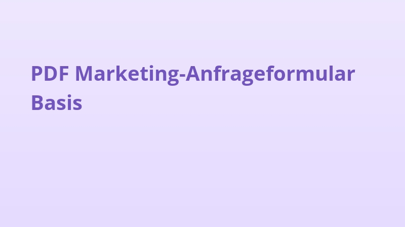 PDF Marketing-Anfrageformular Basis