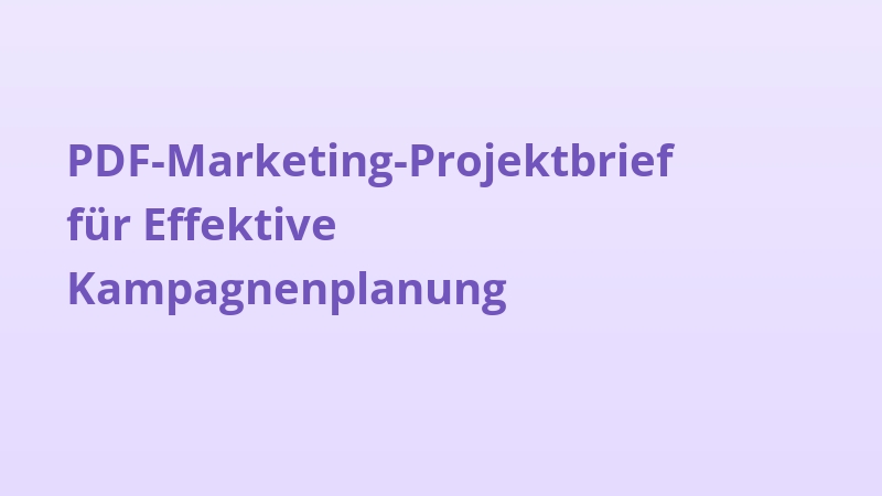 PDF-Marketing-Projektbrief für Effektive Kampagnenplanung