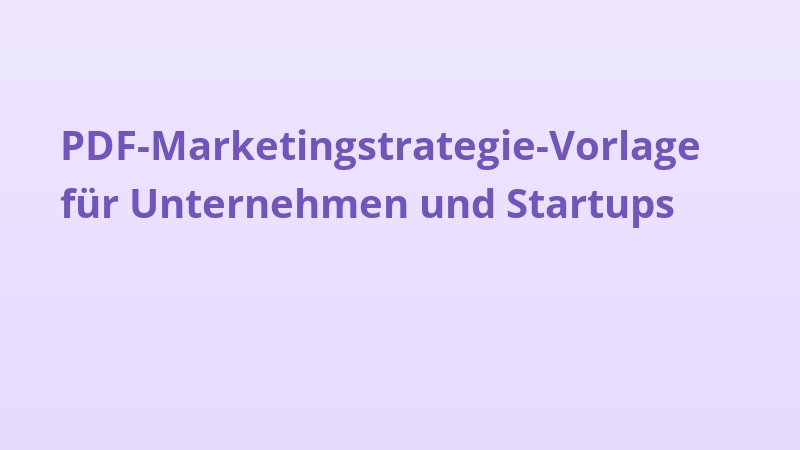 PDF-Marketingstrategie-Vorlage für Unternehmen und Startups