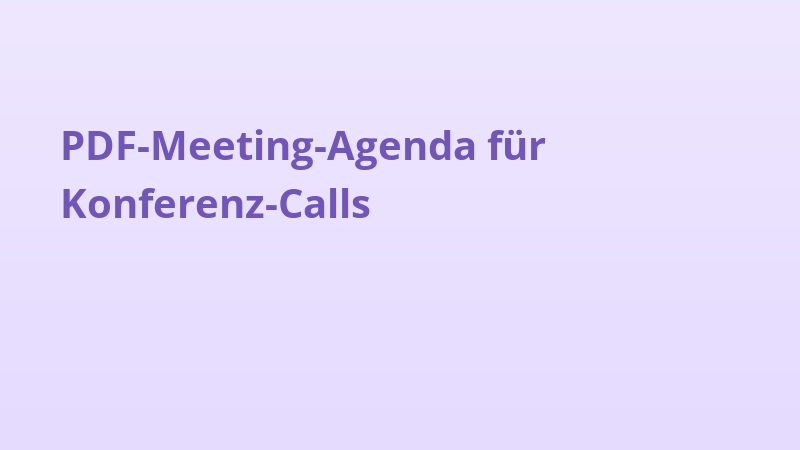 PDF-Meeting-Agenda für Konferenz-Calls