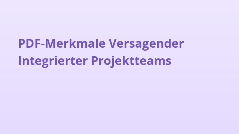 PDF-Merkmale Versagender Integrierter Projektteams