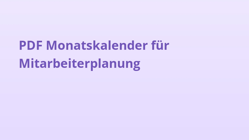 PDF Monatskalender für Mitarbeiterplanung