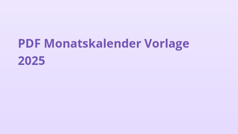 PDF Monatskalender Vorlage 2025