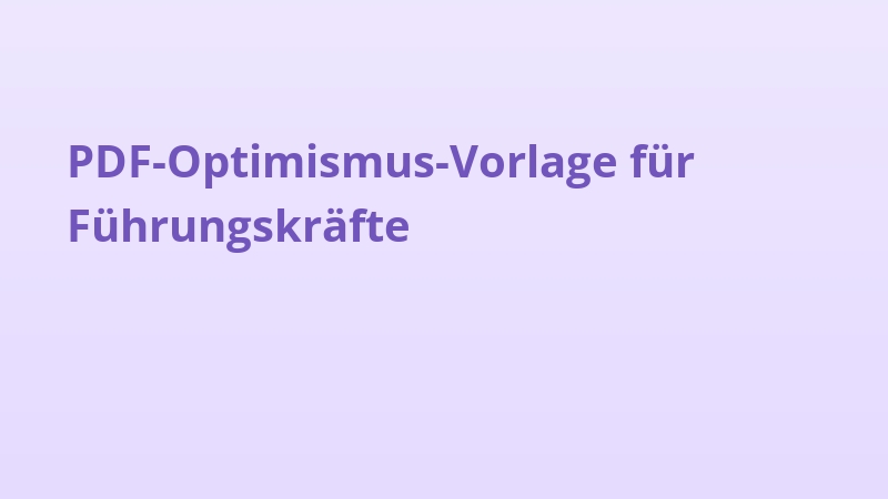 PDF-Optimismus-Vorlage für Führungskräfte