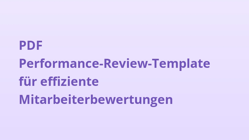 PDF Performance-Review-Template für effiziente Mitarbeiterbewertungen
