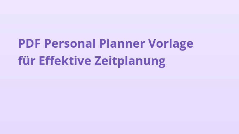 PDF Personal Planner Vorlage für Effektive Zeitplanung