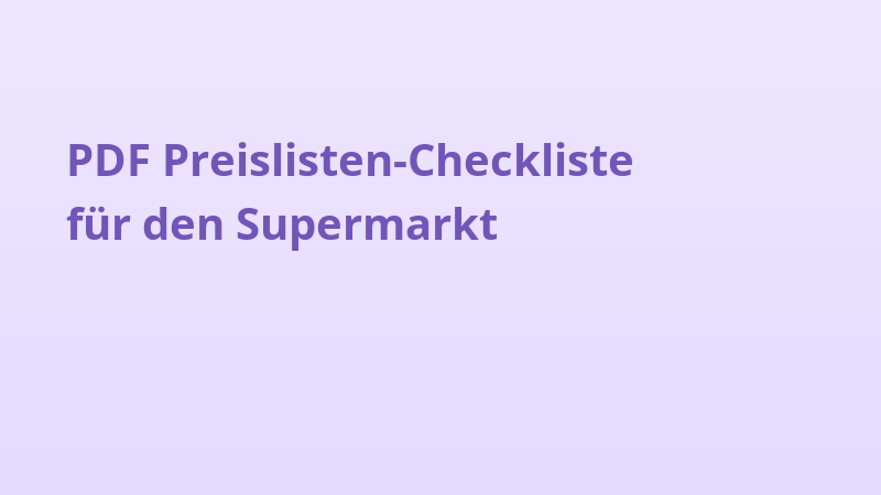 PDF Preislisten-Checkliste für den Supermarkt