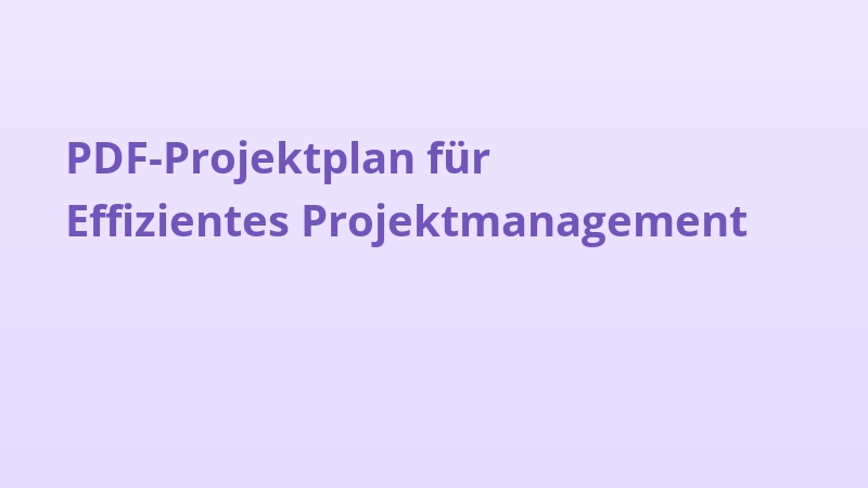 PDF-Projektplan für Effizientes Projektmanagement