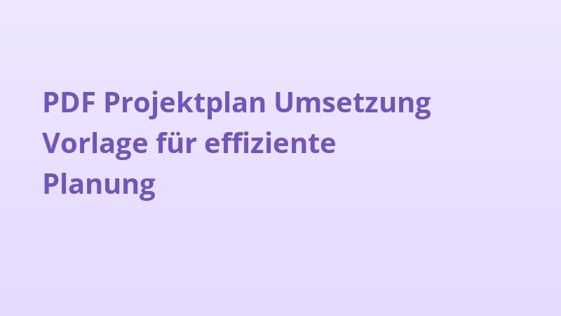 PDF Projektplan Umsetzung Vorlage für effiziente Planung