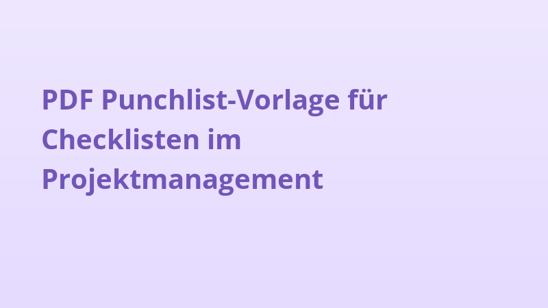 PDF Punchlist-Vorlage für Checklisten im Projektmanagement