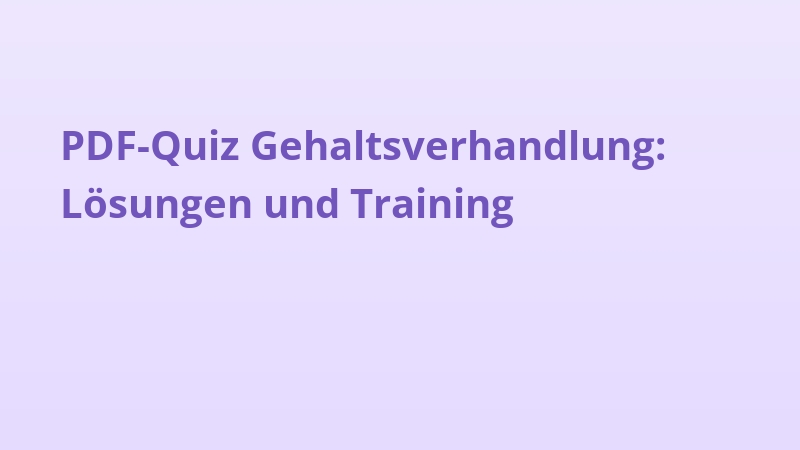 PDF-Quiz Gehaltsverhandlung: Lösungen und Training