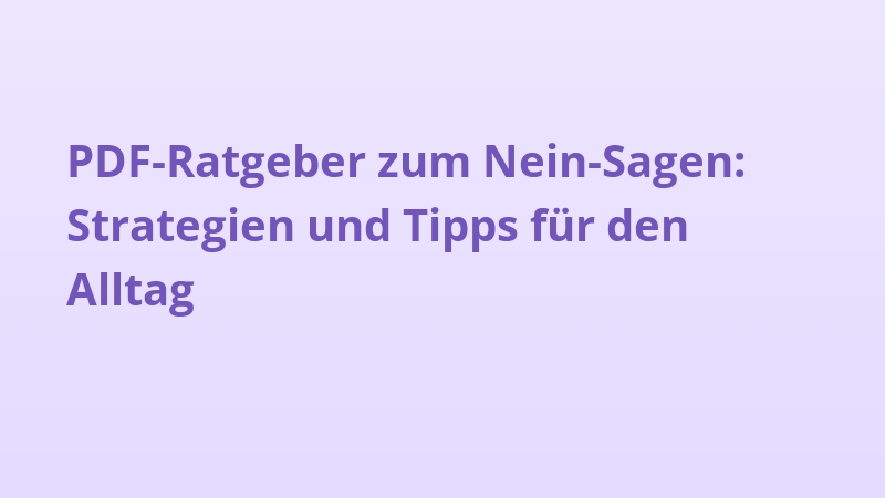 PDF-Ratgeber zum Nein-Sagen: Strategien und Tipps für den Alltag