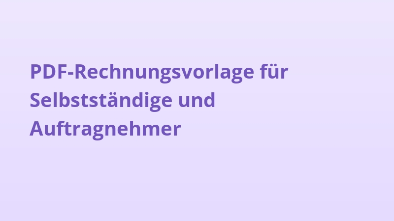 PDF-Rechnungsvorlage für Selbstständige und Auftragnehmer